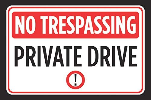 No Trespassing Private Drive Print Red Black White Notice Picture Symbol Street Road Driving Sign - Aluminum Metal