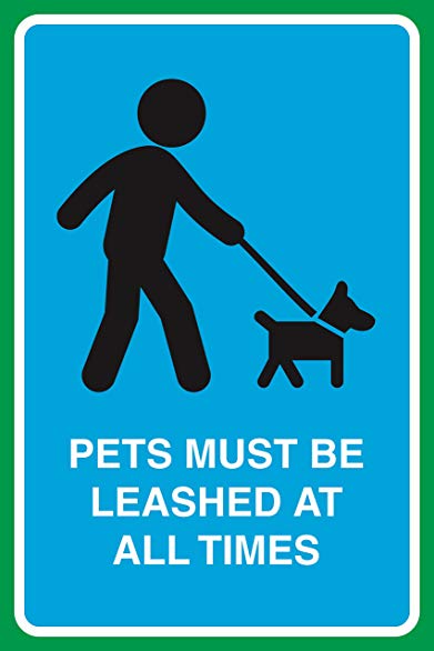 Pets Must Be Leashed At All Times Print Dog On Leash Picture Public Park Outdoor Sign Aluminum Metal